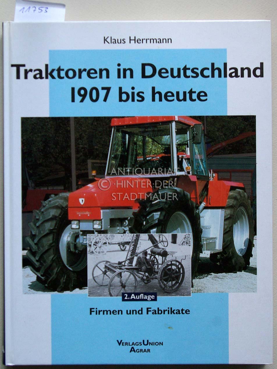 Traktoren in Deutschland 1907 bis heute.“ (Klaus Herrmann) – Buch